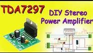 How to Make Amplifier TDA7297 IC | Powerful & Super HiFi Stereo Bass Amplifier | @ETElectricalTech