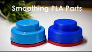 HOW TO: Smooth 3D Printed PLA Parts