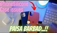 iPhone 11 Silicone Case Major issues - Paisa Barbad?