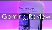 HTC Desire 526G+ Budget Android Phone Gaming Review