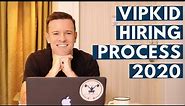VIPKid Hiring Process in 2020 - WATCH THIS FIRST !