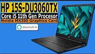 HP 15s-Du3060Tx Laptop Unboxing- Core i5 11th Gen/8gb Ram/1TB HDD/15.6FHD/2gb Mx350/Win10+Office