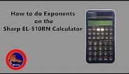 How to do Exponents on The Sharp EL-510RN Calculator