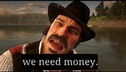 Every Single Time Dutch Says "Money" In Red Dead Redemption 2