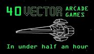 40 Vector Arcade Games In Under 30 Minutes