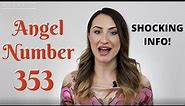 353 ANGEL NUMBER - Shocking Info!