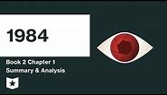 1984 | Book 2 | Chapter 1 Summary & Analysis | George Orwell