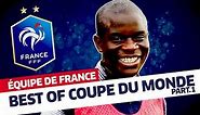 Best Of Coupe du Monde (partie 1), Équipe de France I FFF 2018