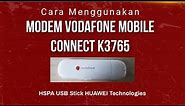 Menggunakan Modem Vodafone Mobile Connect K3765 HSPA USB Stick HUAWEI Technologies