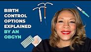 Birth Control Methods Explained | Pros & Cons, Side Effects