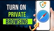 How To Turn On Private Browsing On Safari
