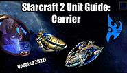 Starcraft 2 Protoss Unit Guide: Carrier | How to USE & How to COUNTER | Learn to Play SC2