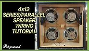 4x12 Series Parallel Wiring Tutorial