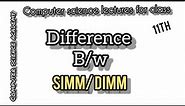 computer science lectures| difference between simm and dimm | DIMM VS SIMM|#computerscience#computer
