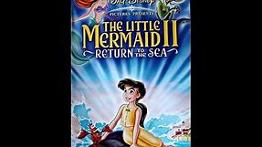 Digitized opening to The Little Mermaid II: Return to the Sea (UK VHS)