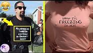 Funniest and Weirdest T-shirts Messages