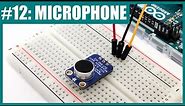 How to Use a Microphone with Arduino (Lesson #12)