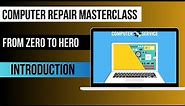Introduction to Computer Repair Masterclass