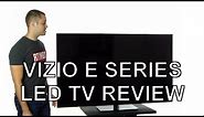 Vizio E Series LED TV Review
