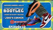 Episode 10: adidas Harden Vol 8 | Another Great Air Jordan 1 '85 Bootleg | Jodi's Corner