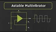 Astable Multivibrator (using op-amp) Explained