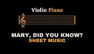 Mary, Did You Know? | Violin and Piano (Sheet Music/Full Score)