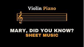 Mary, Did You Know? | Violin and Piano (Sheet Music/Full Score)
