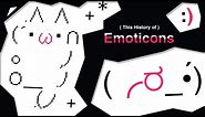 The History of Emoticons