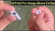 AirPods Pro Eartip Replacement in 2024: Pull Off & Change EarTip (Extra Small & Large)