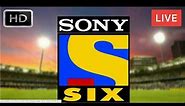 Sony Six Live | sony six live cricket match today
