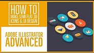 How to make Semi flat 3D icons & UI design - Illustrator Advanced Training [39/53]