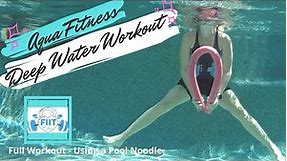 Aqua Fitness DEEP water pool exercise with a Noodle - FULL Workout- ADVANCED! 45 min- Core & Cardio