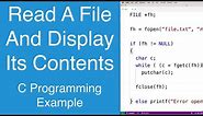 Read A File And Display Its Contents | C Programming Example