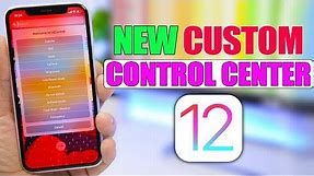 New CUSTOM iOS 12 Control Center !