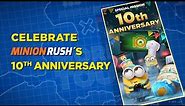 Minion Rush - 10th Anniversary