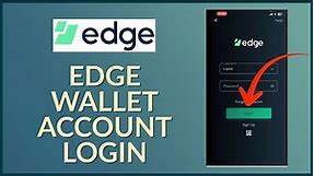 How to Login to Edge Wallet Account 2023? Edge Wallet App Sign In