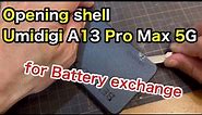 How to replace battery from UMIDIGI A11/A13 series by opening glass back plate/shell