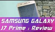 Samsung Galaxy J7 Prime | Review, Specs and Pro's & Coin's