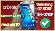 Install crDroid on Samsung J7 2016 SM-J710F - Best Custom ROM Android 10
