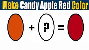 How To Make Candy Apple Red Color - What Color Mixing To Make Candy Apple Red