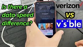 Verizon Wireless Postpaid vs Visible Wireless: How Different are the data speeds?
