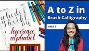 Part 1: A to Z in Brush Calligraphy (Lowercase Letters) | Learn Calligraphy