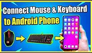 How to Connect Keyboard and Mouse to Android Phone Wired or Wireless (Easy Method)