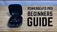 Beats Powerbeats Pro - Complete Beginners Guide