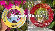 Mirror Mosaic Art | DIY Mosaic Wall Hanging