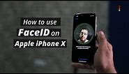 How To Use FaceID On Apple iPhone X