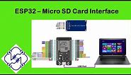 ESP32 – Micro SD Card Interface