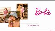 Forever 21 x Barbie | Fashion & Style | Forever 21 | Barbie Collection