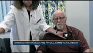 Introduction to Conducting Physical Exams via Telehealth with Devices