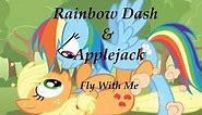 MLP: Appledash / Applejack & Rainbow Dash - Fly With Me